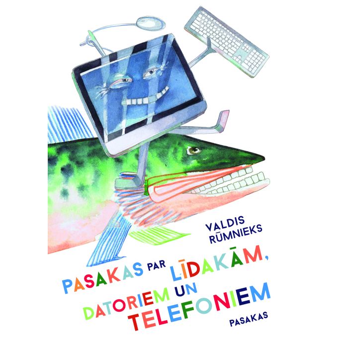 Pasakas par līdakām, datoriem un telefoniem