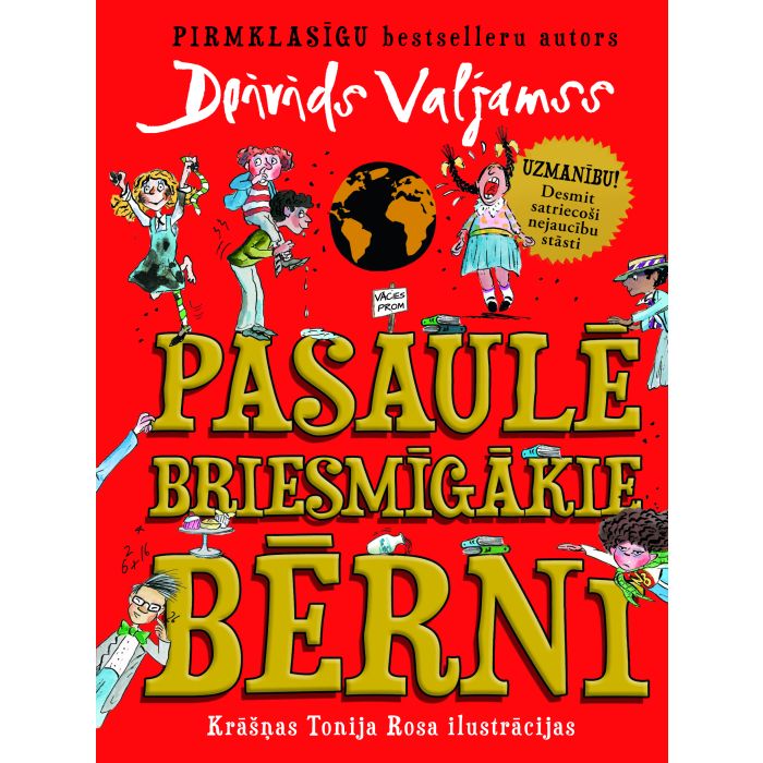 Pasaulē briesmīgākie bērni