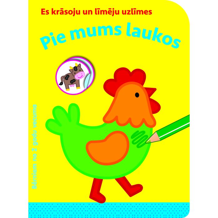 Pie mums laukos. Es krāsoju un līmēju uzlīmes