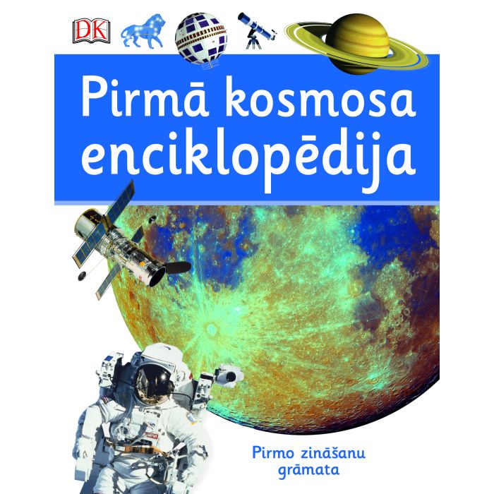 Pirmā kosmosa enciklopēdija. Pirmo zināšanu grāmata