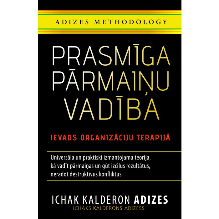 Prasmīga pārmaiņu vadība. Ievads organizāciju terapijā