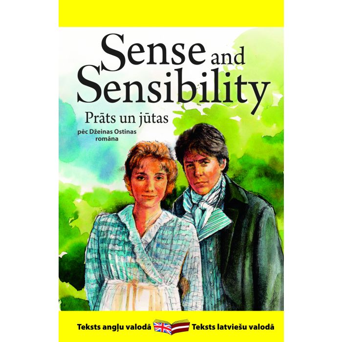 Sense and Sensibility - Prāts un jūtas. Pēc Džeinas Ostinas romāna