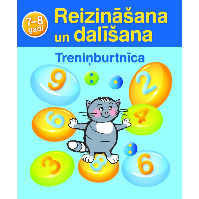 Treniņburtnīca. Reizināšana un dalīšana. 7-8 gadi