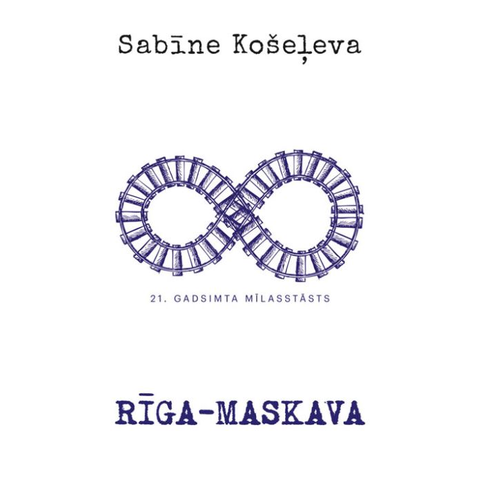 Rīga-Maskava. 21. gadsimta mīlasstāsts