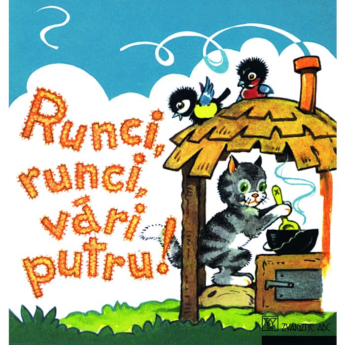 Runci, runci, vāri putru!