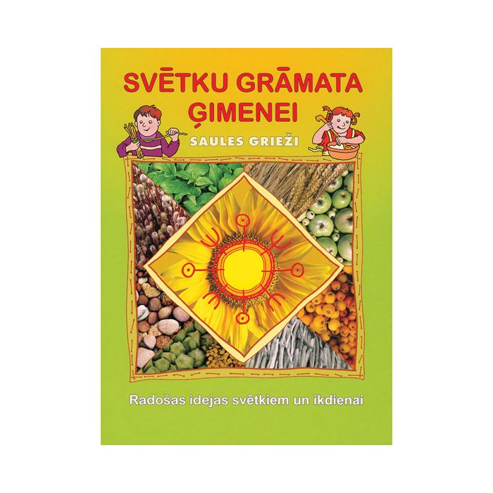 Svētku grāmata ģimenei. Saules grieži