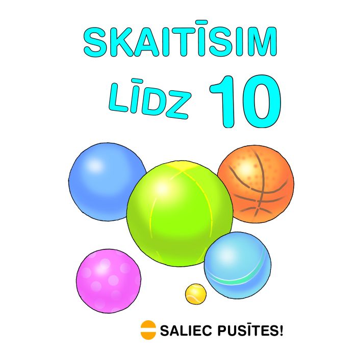 Saliec pusītes! Skaitīsim līdz 10