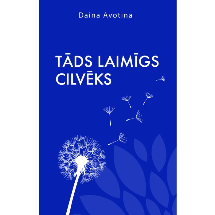 Tāds laimīgs cilvēks