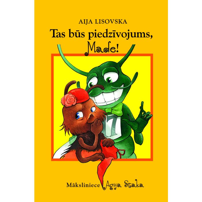 Tas būs piedzīvojums, Made!