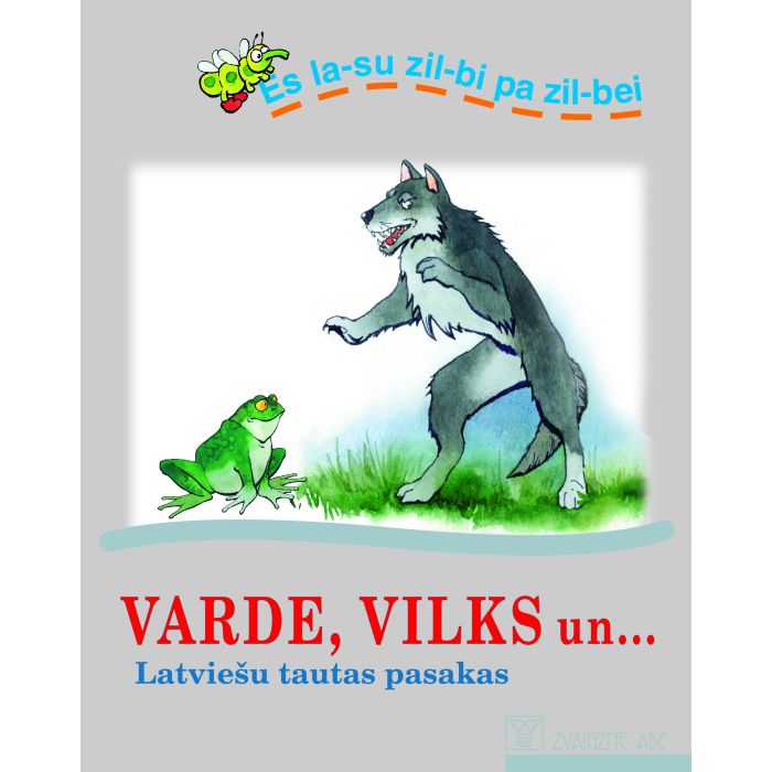 Varde, vilks un... Latviešu tautas pasakas