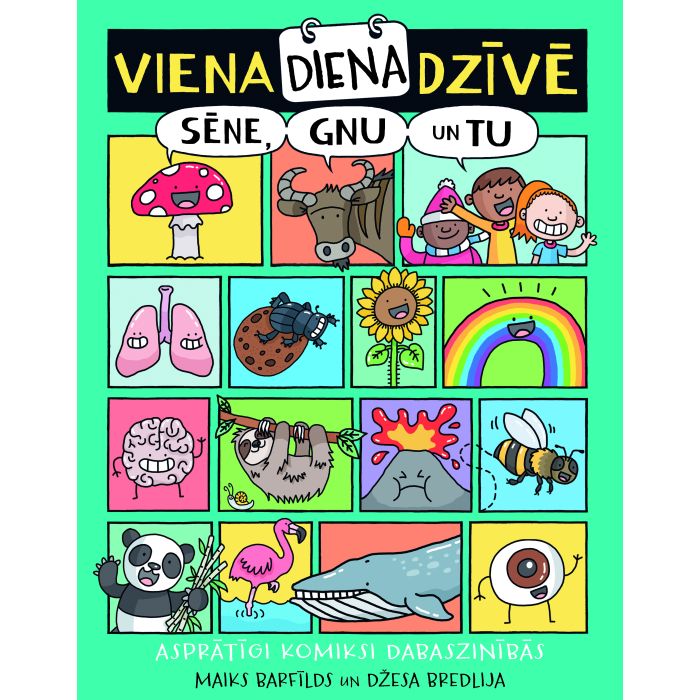 Viena diena dzīvē. Sēne, gnu un tu. Asprātīgi komiksi dabaszinībās