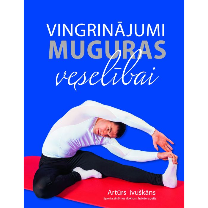 Vingrinājumi muguras veselībai