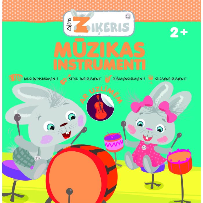 Mūzikas instrumenti. Zaķēns Ziķeris