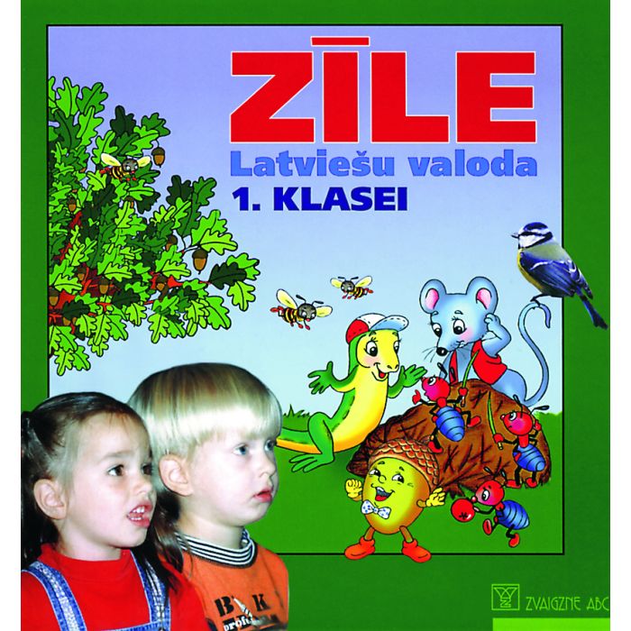 Zīle. Latviešu valoda 1. klasei