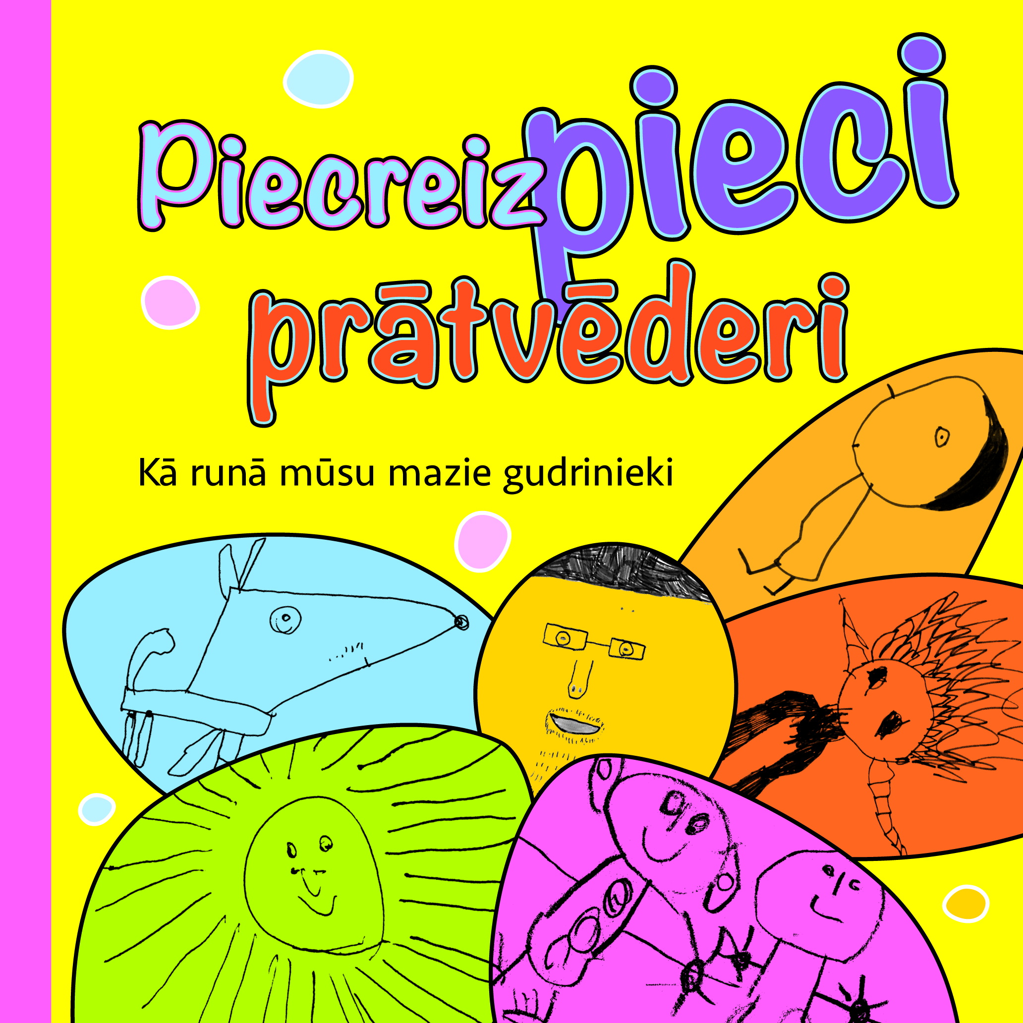 Agneses Strazdas grāmatas "Piecreiz pieci prātvēderi" atvēršanas svētki 7. jūlijā plkst. 17.00