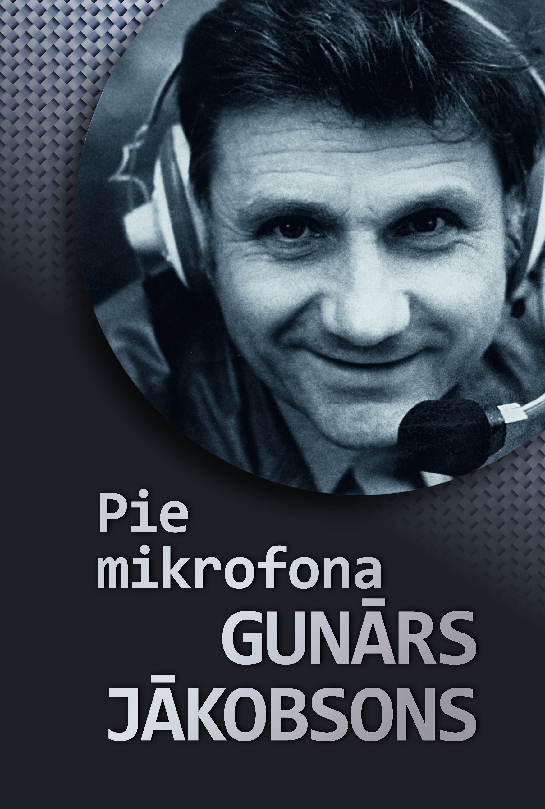 Pie mikrofona Gunārs Jākobsons