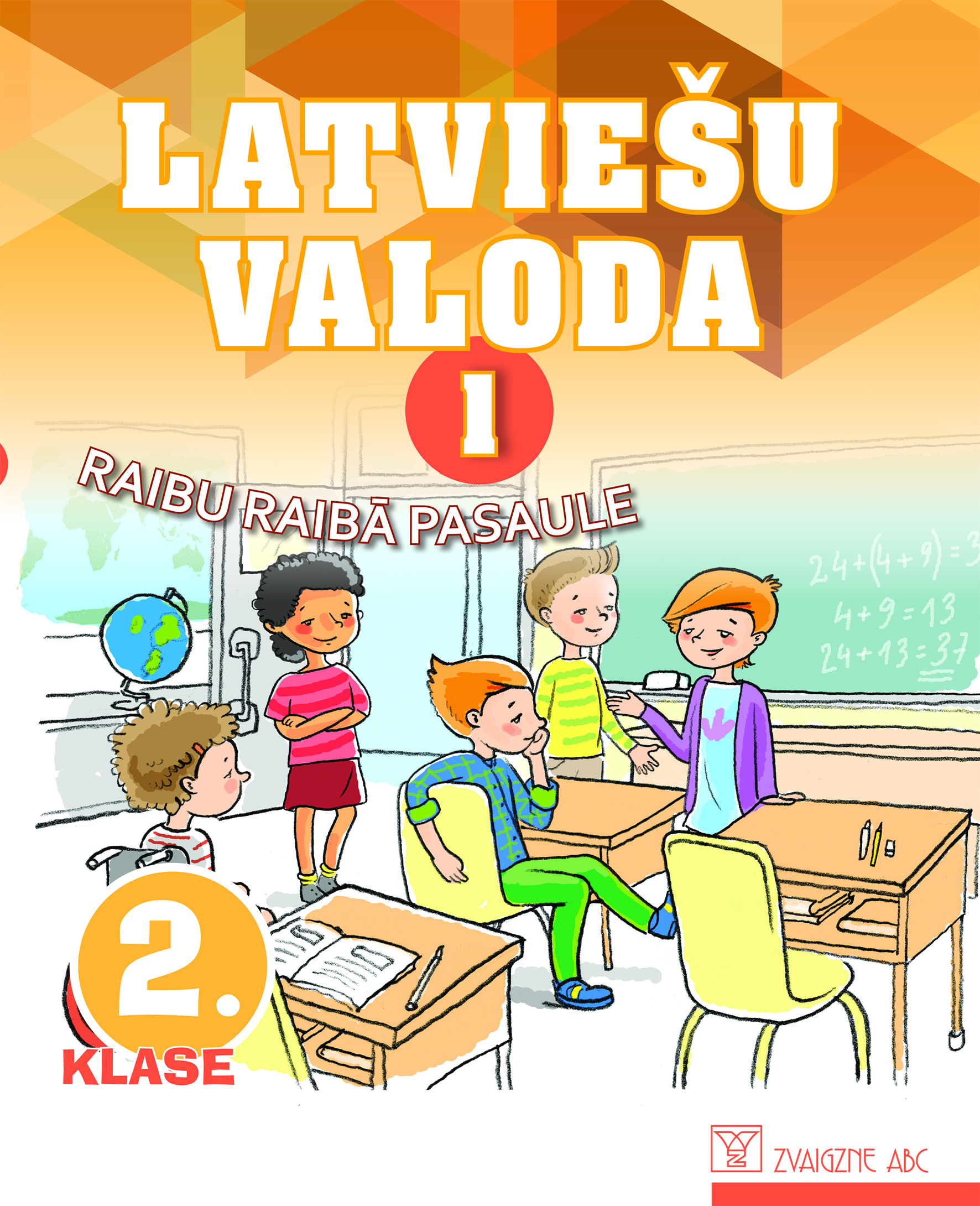 Raibu raibā pasaule. 2. klase. Latviešu valoda, 1. Tematiskais plāns I semestrim