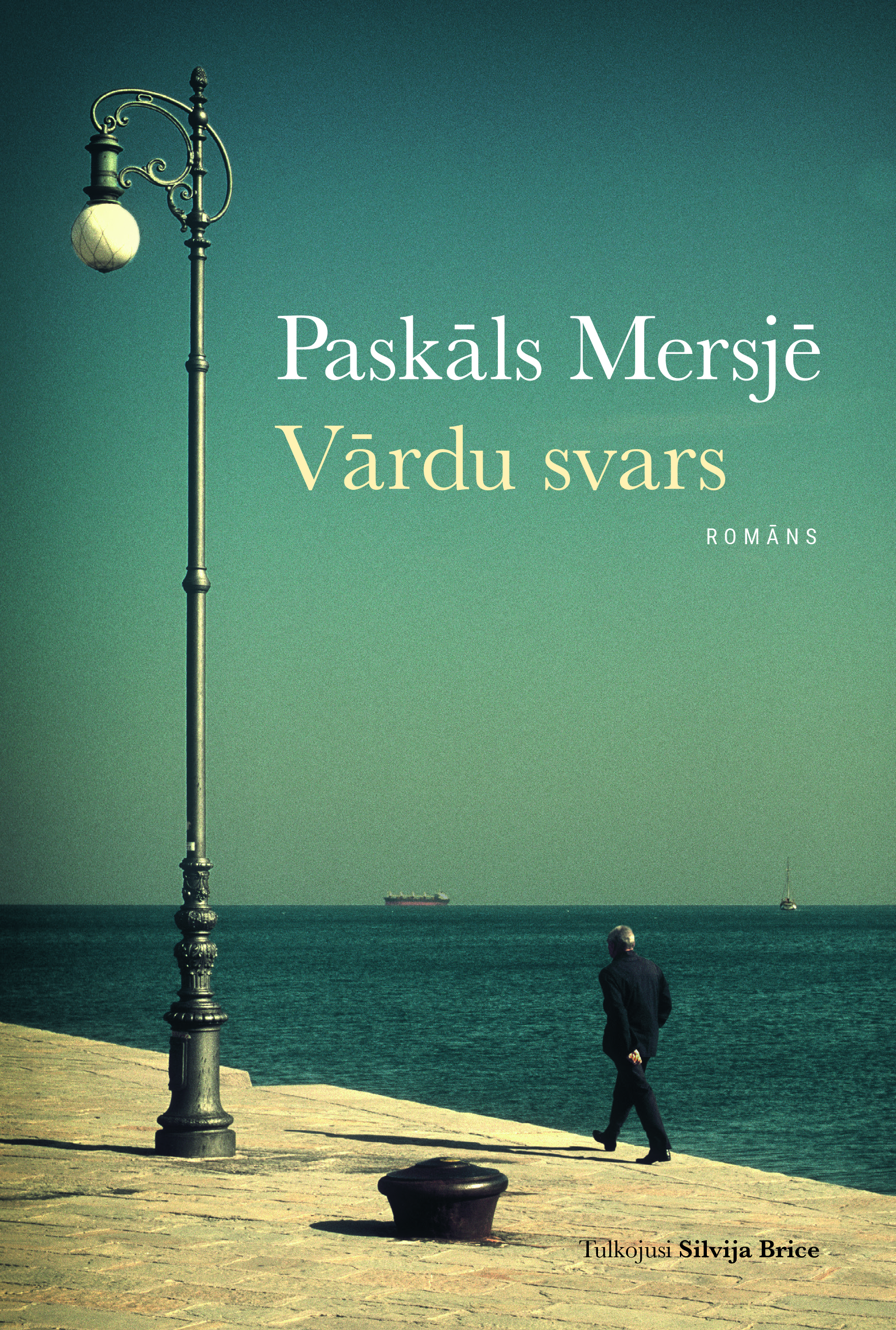 Jauns Paskāla Mersjē romāns – “Vārdu svars”