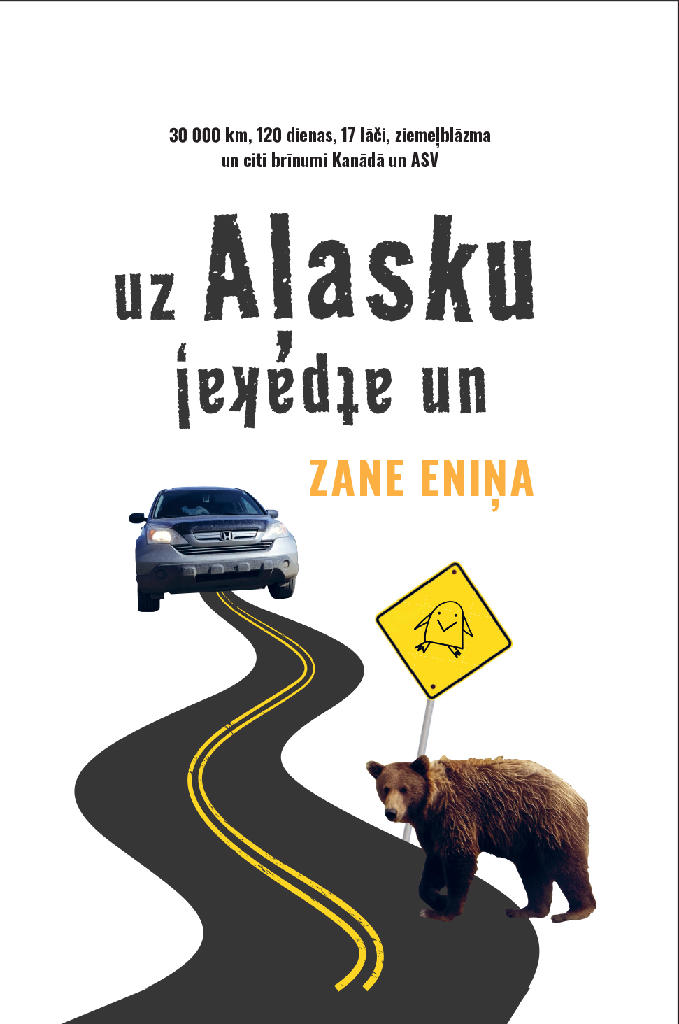 Iznākusi Zanes Eniņas otrā grāmata “Uz Aļasku un atpakaļ”