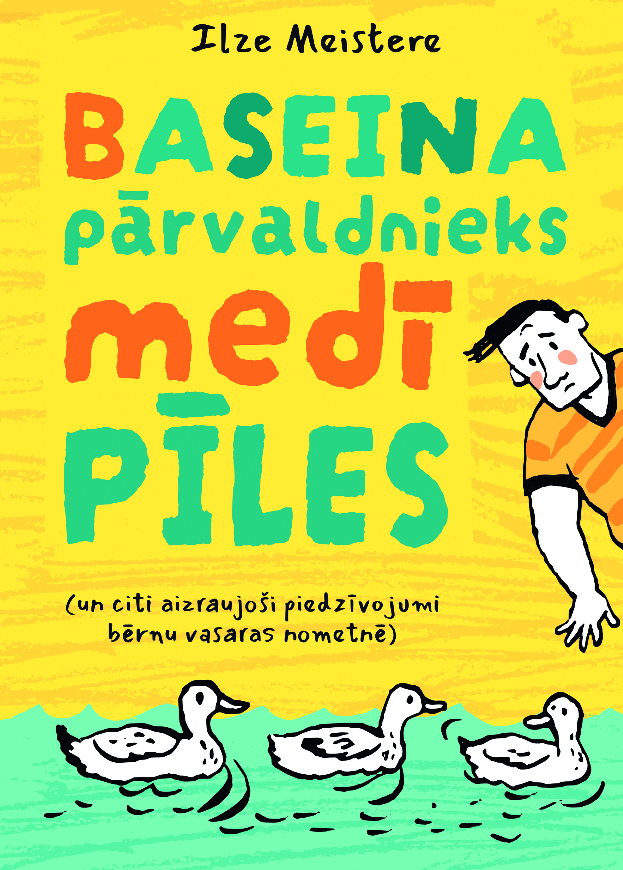 “Baseina pārvaldnieks medī pīles” – līksma un jauka grāmata visai ģimenei