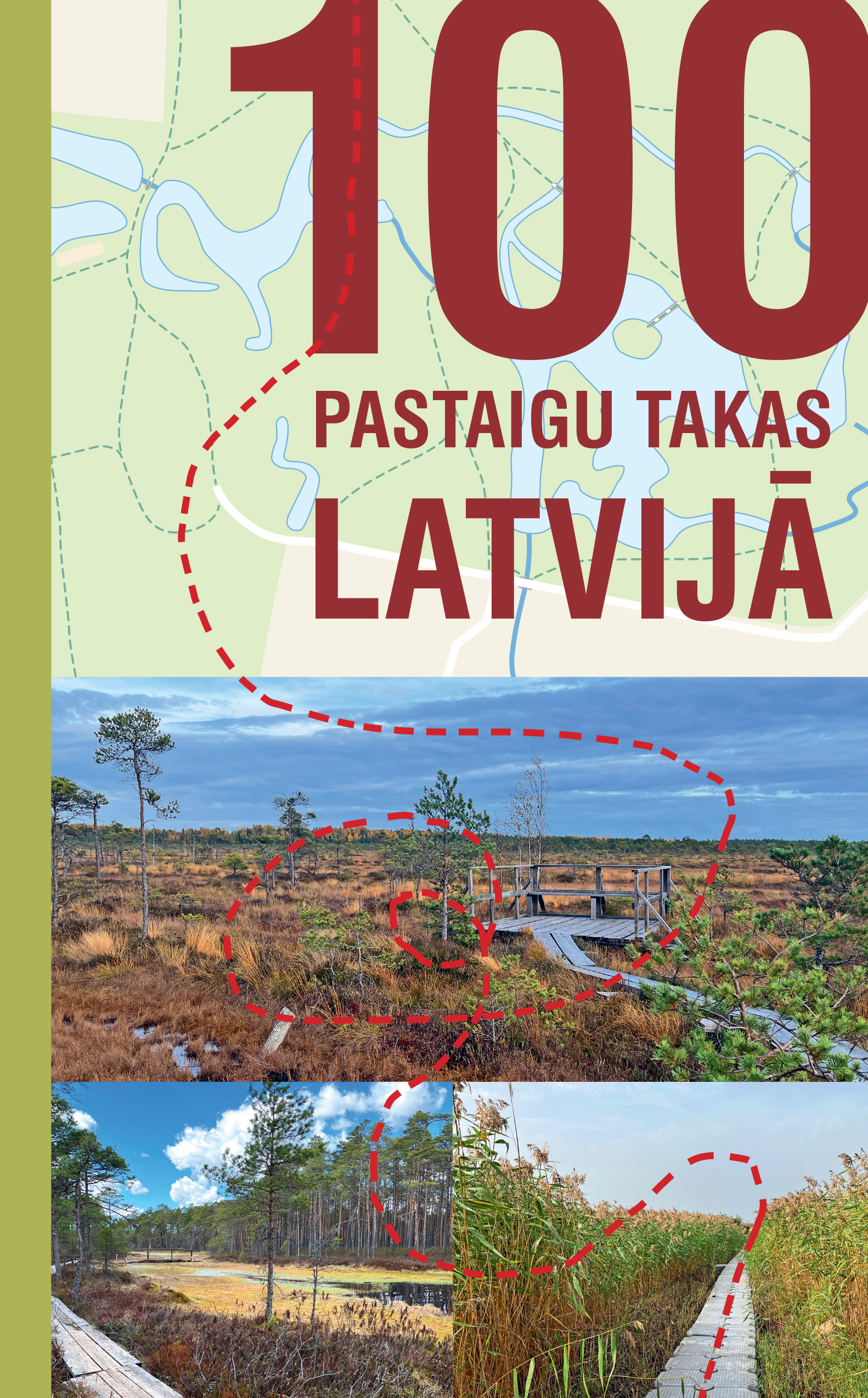 100 pastaigu takas Latvijā