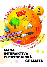 Jauna interaktīvā elektroniskā grāmata pirmsskolas vecuma bērniem!Uzmanīgi ieklausies, vērīgi skaties un aizrautīgi darbojies!